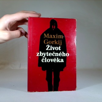 Život zbytečného člověka