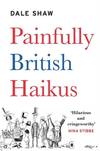 Painfully British Haikus