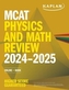 MCAT Physics and Math Review 2024-2025
