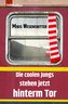 Die coolen Jungs stehen jetzt hinterm Tor