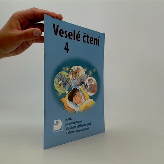 Veselé čtení 4 - čítanka pro druhý stupeň základního vzdělávání žáků se sluchovým postižením