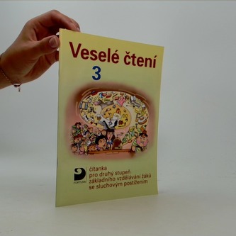 Veselé čtení 3 - čítanka pro druhý stupeň základního vzdělávání