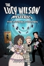 Lucy Wilson Mysteries, The: Invisible Women, The