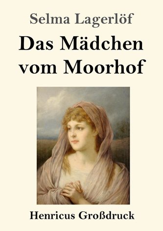 Das Mädchen vom Moorhof (Großdruck)