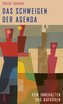 Das Schweigen der Agenda