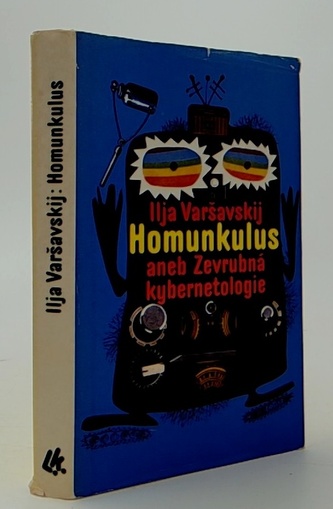 Homunkulus aneb Zevrubná kybertechnologie