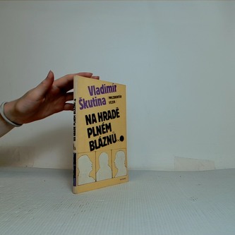 Na hradě plném bláznů