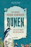 Das große Hexen-Handbuch Runen. Die alte Kunst der Weissagung