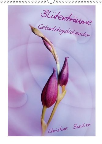Blütenträume Geburtstagskalender (Wandkalender immerwährend DIN A3 hoch)
