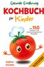 Gesunde Ernährung - Kochbuch für Kinder