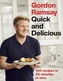 Gordon Ramsay Quick and Delicious