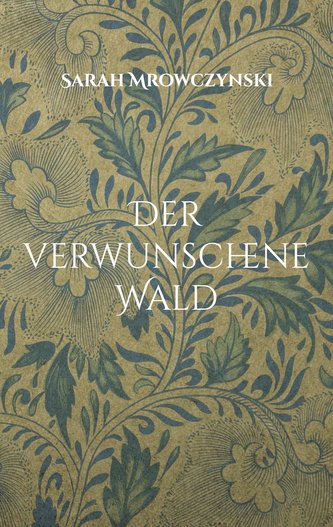 Der verwunschene Wald