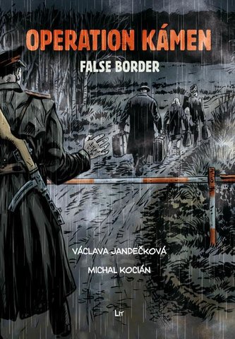 Operation KÁMEN - False Border
