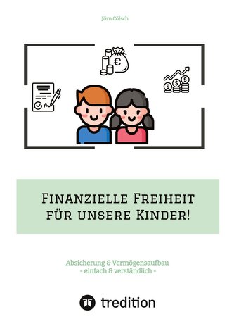 Finanzielle Freiheit für unsere Kinder!