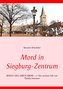 Mord in Siegburg-Zentrum