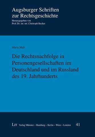 Die Rechtsnachfolge in Personengesellschaften im Deutschland und im Russland des 19. Jahrhunderts