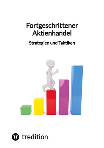 Fortgeschrittener Aktienhandel - Strategien und Taktiken