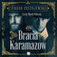 Bracia Karamazow