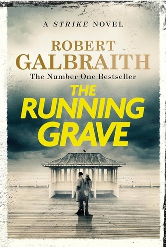 The Running Grave: Cormoran Strike 7