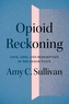 Opioid Reckoning