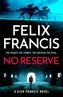 No Reserve: The brand new 2023 thriller from the master of the racing blockbuster