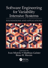 Software Engineering for Variability Intensive Systems