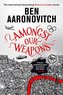 Amongst Our Weapons