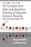 The Transition from Sales and Operations Planning to Integrated Business Planning