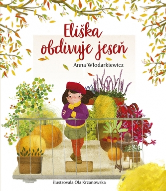 Eliškin svet 3: Eliška obdivuje jeseň