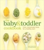 The Baby & Toddler Cookbook