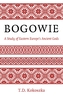 Bogowie: A Study of Eastern Europe's Ancient Gods
