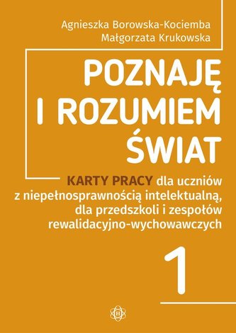 Poznaję i rozumiem świat Część 1