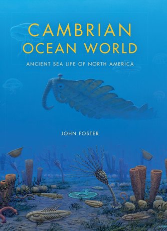 Cambrian Ocean World: Ancient Sea Life of North America