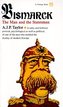 Bismarck: The Man and the Statesman