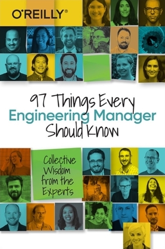 97 Things Every Engineering Manager Should Know