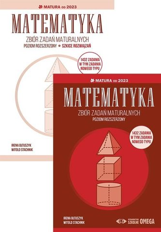Matura 2023 Zbiór zadań maturalnych Matematyka ZR Matura 2023 Zbiór zadań maturalnych Matematyka ZR