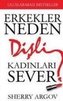 Erkekler Neden Disli Kadinlari Sever
