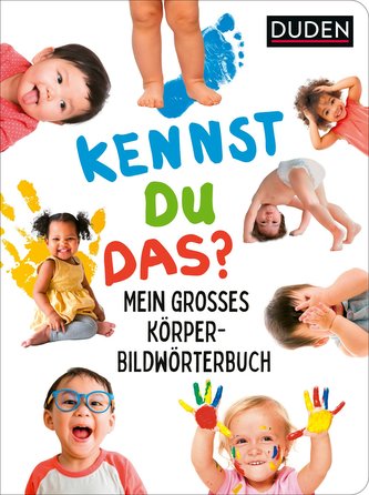 Duden 24+: Kennst du das? Mein großes Körper-Bildwörterbuch