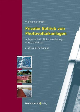 Privater Betrieb von Photovoltaikanlagen.