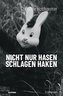 Nicht nur Hasen schlagen Haken