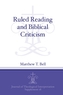 Ruled Reading and Biblical Criticism