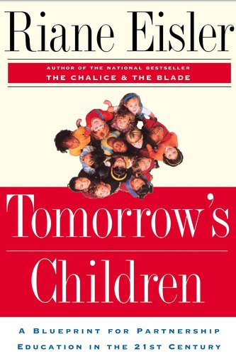 Tomorrow's Children: A Blueprint for Partnership Education in the 21st Century