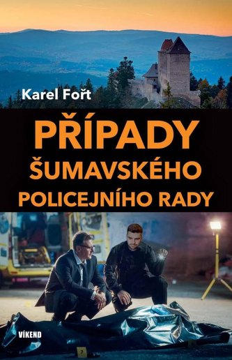 Případy šumavského policejního rady Případy šumavského policejního rady