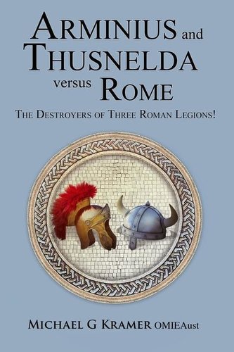 Arminius and Thusnelda Versus Rome