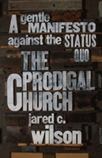 The Prodigal Church