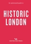 An Opinionated Guide To Historic London