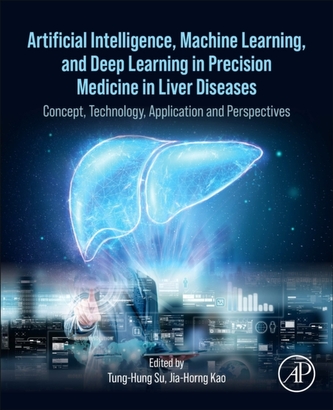 Artificial Intelligence, Machine Learning, and Deep Learning in Precision Medicine in Liver Diseases