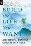 Build the Life You Want