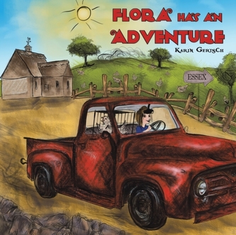 FLORA HAS AN ADVENTURE FLORA HAS AN ADVENTURE