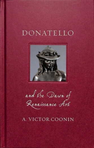 Donatello and the Dawn of Renaissance Art